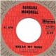 Barbara Mandrell - Break My Mind / Treat Him Right